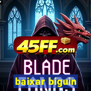 baixar biguin